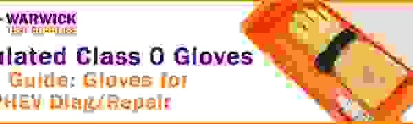 Guide on Insulated Gloves for EV/PHEV Diagnostics/Repair